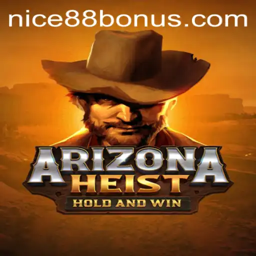 The Thrilling World of ArizonaHeist and the Intriguing 'Nice88 Login'
